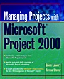 Managing Projects With Microsoft Project 2000: For Windows - ISBN 9780471397403