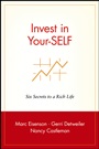 Invest in Your–SELF: Six Secrets to a Rich Life - ISBN 9780471399971