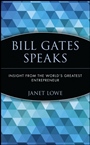 Bill Gates Speaks: Insight from the Worlds Greatest Entrepreneur - ISBN 9780471401698