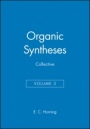 Organic Syntheses, Collective Volume 3 - ISBN 9780471409533