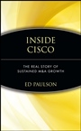 Inside Cisco: The Real Story of Sustained M&A Growth - ISBN 9780471414254