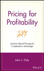 Pricing for Profitability: Activity–Based Pricing for Competitive Advantage - ISBN 9780471415350