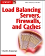 Load Balancing Servers, Firewalls, and Caches - ISBN 9780471415503