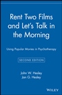 Rent Two Films and Lets Talk in the Morning: Using Popular Movies in Psychotherapy - ISBN 9780471416593