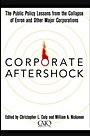 Corporate Aftershock: The Public Policy Lessons from the Collapse of Enron and Other Major Corporations - ISBN 9780471430025