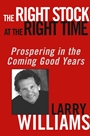 The Right Stock at the Right Time: Prospering in the Coming Good Years - ISBN 9780471430513