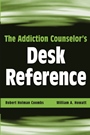 The Addiction Counselors Desk Reference - ISBN 9780471432456