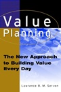 Value Planning: The New Approach to Building Value Every Day - ISBN 9780471438106