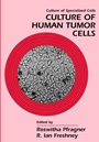 Culture of Human Tumor Cells - ISBN 9780471438533