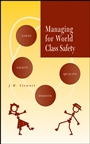 Managing for World Class Safety - ISBN 9780471443865