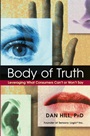 Body of Truth: Leveraging What Consumers Cant or Wont Say - ISBN 9780471444398