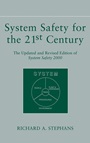 System Safety for the 21st Century: The Updated and Revised Edition of System Safety 2000 - ISBN 9780471444541