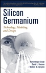 Silicon Germanium: Technology, Modeling, and Design - ISBN 9780471446538