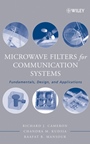 Microwave Filters for Communication Systems: Fundamentals, Design and Applications - ISBN 9780471450221