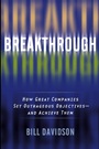Breakthrough: How Great Companies Set Outrageous Objectives and Achieve Them - ISBN 9780471454403