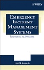 Emergency Incident Management Systems: Fundamentals and Applications - ISBN 9780471455646