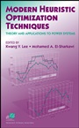 Modern Heuristic Optimization Techniques: Theory and Applications to Power Systems - ISBN 9780471457114