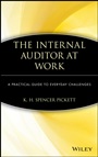 The Internal Auditor at Work: A Practical Guide to Everyday Challenges - ISBN 9780471458395