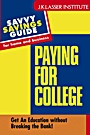 Paying for College: Get An Education witout Breaking the Bank! - ISBN 9780471460619