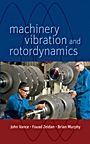 Machinery Vibration and Rotordynamics - ISBN 9780471462132