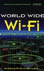 The World Wide Wi–Fi: Technological Trends and Business Strategies - ISBN 9780471463566