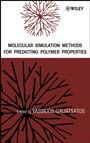Molecular Simulation Methods for Predicting Polymer Properties - ISBN 9780471464815