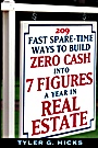 209 Fast Spare–Time Ways to Build Zero Cash into 7 Figures a Year in Real Estate - ISBN 9780471464990
