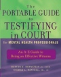 The Portable Guide to Testifying in Court for Mental Health Professionals: An A–Z Guide to Being an Effective Witness - ISBN 9780471465522