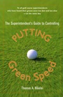The Superintendents Guide to Controlling Putting Green Speed - ISBN 9780471472728