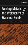 Welding Metallurgy and Weldability of Stainless Steels - ISBN 9780471473794