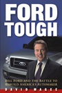 Ford Tough: Bill Ford and the Battle to Rebuild Americas Automaker - ISBN 9780471479666