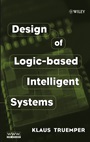 Design of Logic–based Intelligent Systems - ISBN 9780471484035