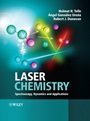 Laser Chemistry: Spectroscopy, Dynamics and Applications - ISBN 9780471485704