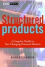 Structured Products: A Complete Toolkit to Face Changing Financial Markets - ISBN 9780471486473