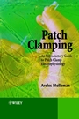 Patch Clamping: An Introductory Guide to Patch Clamp Electrophysiology - ISBN 9780471486855