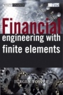 Financial Engineering with Finite Elements - ISBN 9780471486909