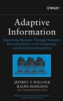 Adaptive Information: Improving Business Through Semantic Interoperability, Grid Computing, and Enterprise Integration - ISBN 9780471488545