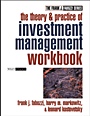 The Theory and Practice of Investment Management Workbook: Step–by–Step Exercises and Tests to Help You Master The Theory and Practice of Investment Management - ISBN 9780471489504
