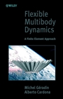 Flexible Multibody Dynamics: A Finite Element Approach - ISBN 9780471489900