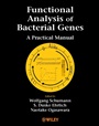 Functional Analysis of Bacterial Genes: A Practical Manual - ISBN 9780471490081