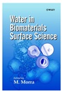 Water in Biomaterials Surface Science - ISBN 9780471490418
