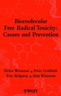 Biomolecular Free Radical Toxicity: Causes and Prevention - ISBN 9780471490760