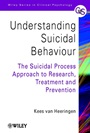 Understanding Suicidal Behaviour: The Suicidal Process Approach to Research, Treatment and Prevention - ISBN 9780471491668