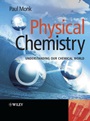 Physical Chemistry: Understanding our Chemical World - ISBN 9780471491811