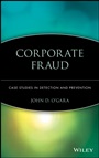 Corporate Fraud: Case Studies in Detection and Prevention - ISBN 9780471493501