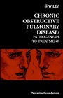 Chronic Obstructive Pulmonary Disease: Pathogenesis to Treatment - ISBN 9780471494379