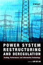 Power System Restructuring and Deregulation: Trading, Performance and Information Technology - ISBN 9780471495000