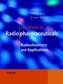 Handbook of Radiopharmaceuticals: Radiochemistry and Applications - ISBN 9780471495604