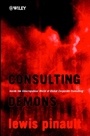 Consulting Demons – Inside the Unscrupulous World  of Global Corporate Consulting - ISBN 9780471496199