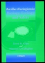 Bacillus thuringiensis: Biology, Ecology and Safety - ISBN 9780471496304